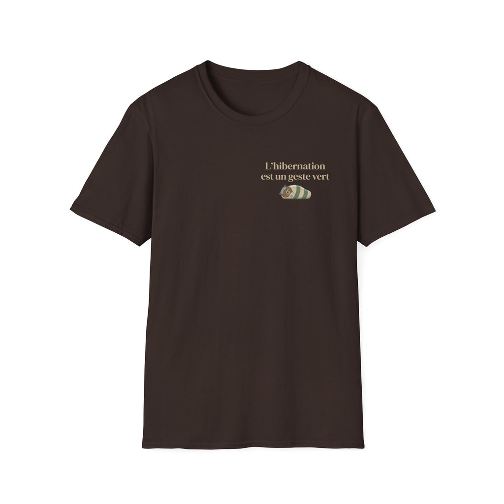 Hibernation is a green gesture - T-shirt