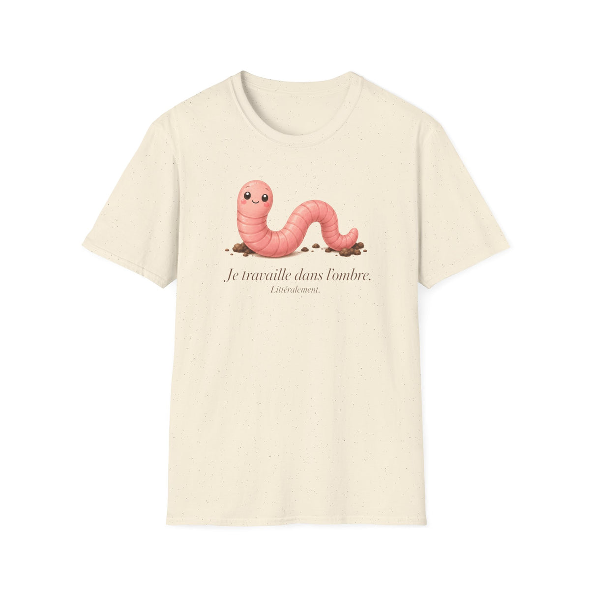 T-shirt avec ver de terre mignon — « Je travaille dans l’ombre »