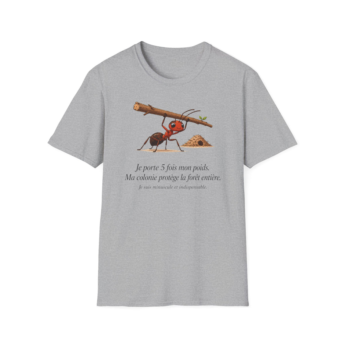 T-shirt — « Je porte 5 fois mon poids » — Illustration humoristique d’une fourmi portant une charge