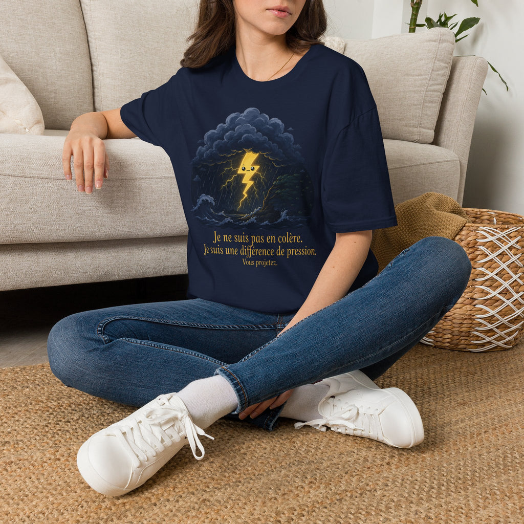 T-shirt Nuage d’orage — « Je ne suis pas en colère, j’ai juste une différence de pression » — T-shirt graphique